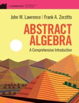 Abstract Algebra A Comprehensive Introduction  9781108836654 Front Cover