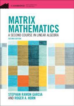 Matrix Mathematics A Second Course in Linear Algebra 2nd 9781108837101 Front Cover