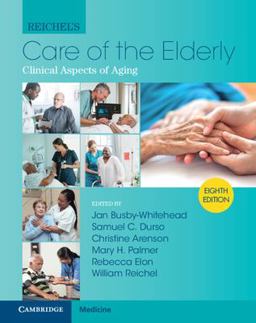 Reichel's Care of the Elderly 8th 9781108837767 Front Cover