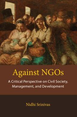 Against NGOs Critical Theory, Management and Development  9781108840385 Front Cover