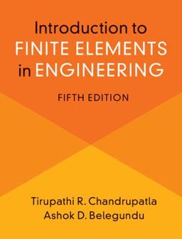 Introduction to Finite Elements in Engineering 5th 9781108841412 Front Cover