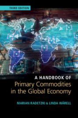 Handbook of Primary Commodities in the Global Economy 3rd 9781108841542 Front Cover