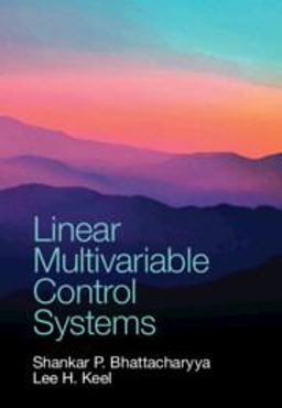 Linear Multivariable Control Systems  9781108841689 Front Cover