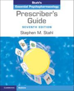 Prescriber's Guide Stahl's Essential Psychopharmacology 7th 9781108926027 Front Cover