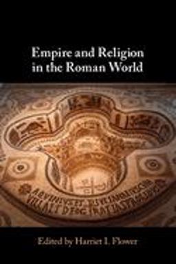 Empire and Religion in the Roman World  9781108927581 Front Cover