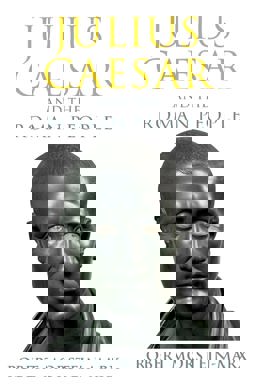 ARX JULIUS CAESAR+THE ROMAN PEOPLE  9781108932080 Front Cover