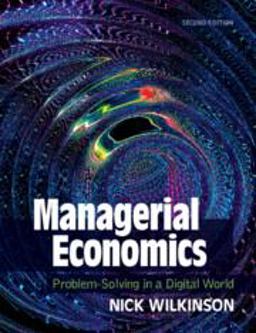 Managerial Economics Problem-Solving in a Digital World 2nd 9781108984508 Front Cover
