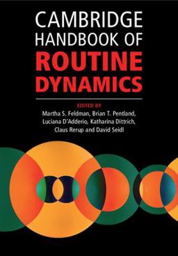 Cambridge Handbook of Routine Dynamics Cambridge Handbook of Routine Dynamics