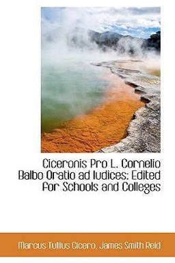 Ciceronis Pro L Cornelio Balbo Oratio Ad Iudices
