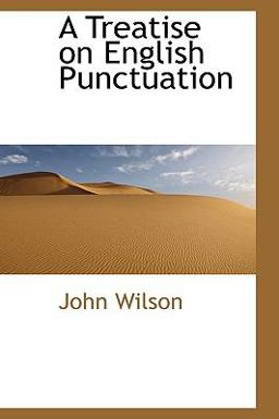 A Treatise on English Punctuation