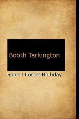 Booth Tarkington Booth Tarkington