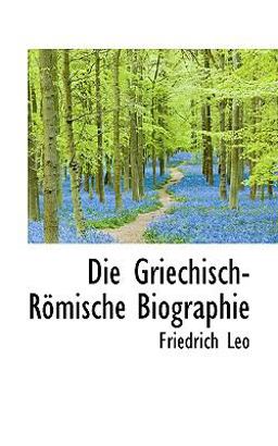 Die Griechisch-R÷Mische Biographie