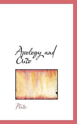 Apology and Crito