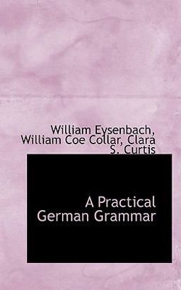 A Practical German Grammar