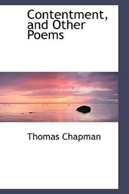 Contentment, and Other Poems Contentment, and Other Poems