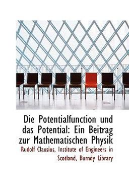 Die Potentialfunction und das Potential Die Potentialfunction und das Potential