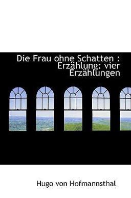 Die Frau Ohne Schatten