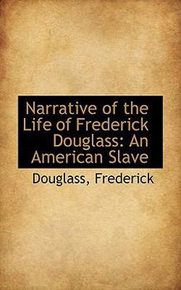 Narrative of the Life of Frederick Douglass