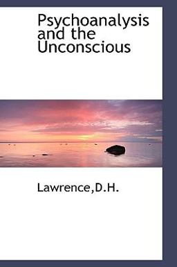 Psychoanalysis and the Unconscious