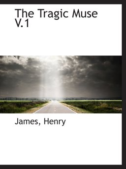 The Tragic Muse V. 1