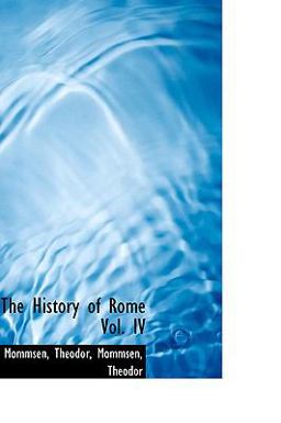 The History of Rome The History of Rome
