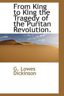 From King to King the Tragedy of the Puritan Revolution
