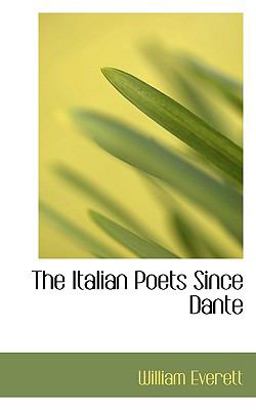 The Italian Poets since Dante