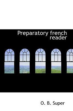 Preparatory French Reader