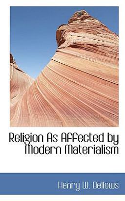 Religion As Affected by Modern Materialism