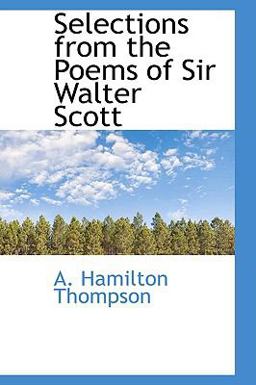 Selections from the Poems of Sir Walter Scott