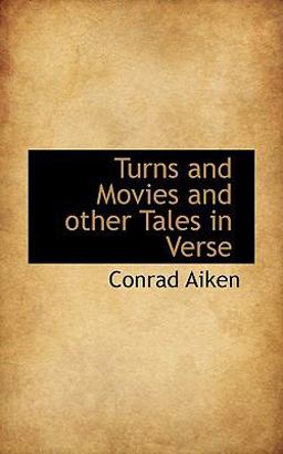 Turns and Movies and Other Tales in Verse