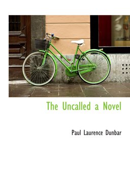 The Uncalled a Novel