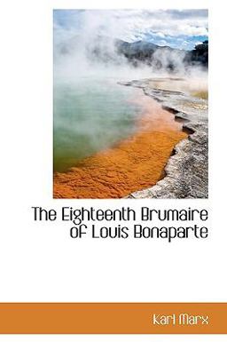 The Eighteenth Brumaire of Louis Bonaparte