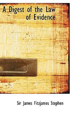 A Digest of the Law of Evidence