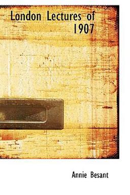 London Lectures Of 1907