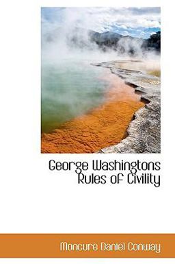 George Washingtons Rules of Civility