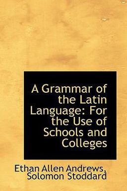 A Grammar of the Latin Language