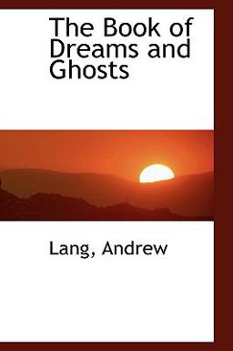 The Book of Dreams and Ghosts