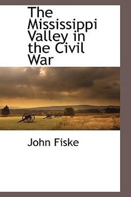 The Mississippi Valley in the Civil War