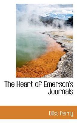 The Heart of Emerson's Journals