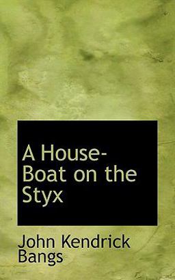 A House-Boat on the Styx