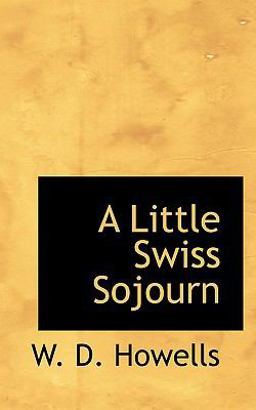 A Little Swiss Sojourn A Little Swiss Sojourn