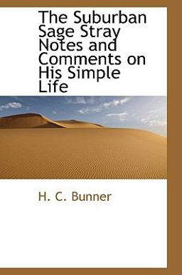 The Suburban Sage Stray Notes and Comments on His Simple Life