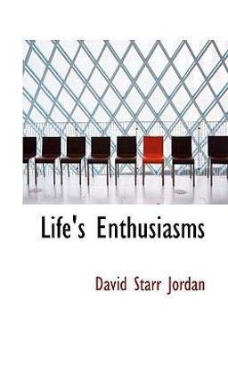 Life's Enthusiasms