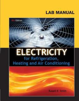 Electricity for Refrigeration, Heating and Air Conditioning 8th 9781111038755 Front Cover