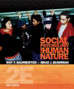 Bundle: Social Psychology and Human Nature, Brief Version, 2nd + CengageNOW with EBook, InfoTrac® Printed Access Card