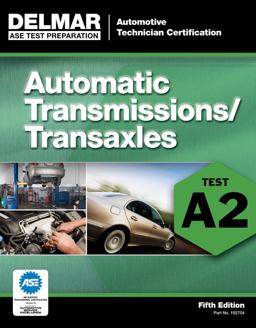 ASE Test Preparation - A2 Automatic Transmissions and Transaxles 5th 9781111127046 Front Cover