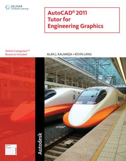 AutoCAD 2011 Tutor for Engineering Graphics