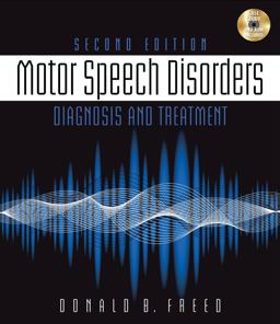 Motor Speech Disorders Diagnosis and Treatment 2nd 9781111138271 Front Cover