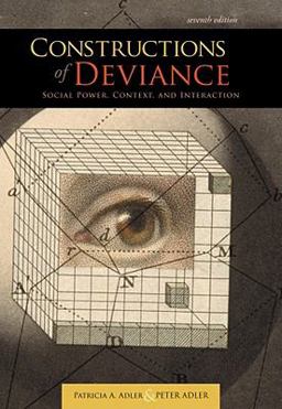 Constructions of Deviance Social Power, Context, and Interaction 7th 9781111186371 Front Cover